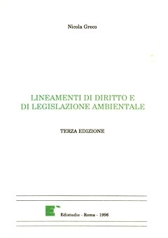 Lineamenti di diritto e di legislazione ambientale - Nicola Greco